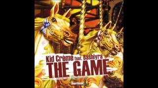 Kid Crème Feat. Bashiyra - The Game (Kids Piano Mix)