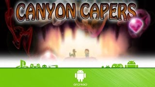 Canyon Capers - First 6 Minutes (Android Gameplay)