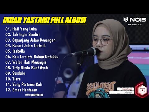 INDAH YASTAMI - HATI YANG LUKA ( BETHARIA SONATA ) | LIVE COVER INDAH YASTAMI FULL ALBUM NOSTALGIA