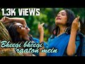 Bheegi Bheegi Raaton Mein Dance Cover Raya Bhattacharya Ajnabee Bheegibheegiraatonmein Trending