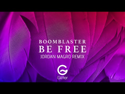 BoomBlaster - Be free (Jordan Magro remix) [Official]