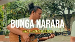 Download lagu Bunga Narara - Iwan Fheno N D2S ( Cover ) || Cipt . Ir. Richard Sianturi mp3