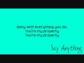 Say Anything - Property [[ Lyrics on screen ...