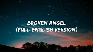 Arash - Broken Angel (Ft.Helena) (Full English Version Lyrics) &quot;I’m so lonely broken angel&quot;