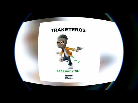 SODA BOY - TRAKETEROS (VIDEO OFFICIAL)