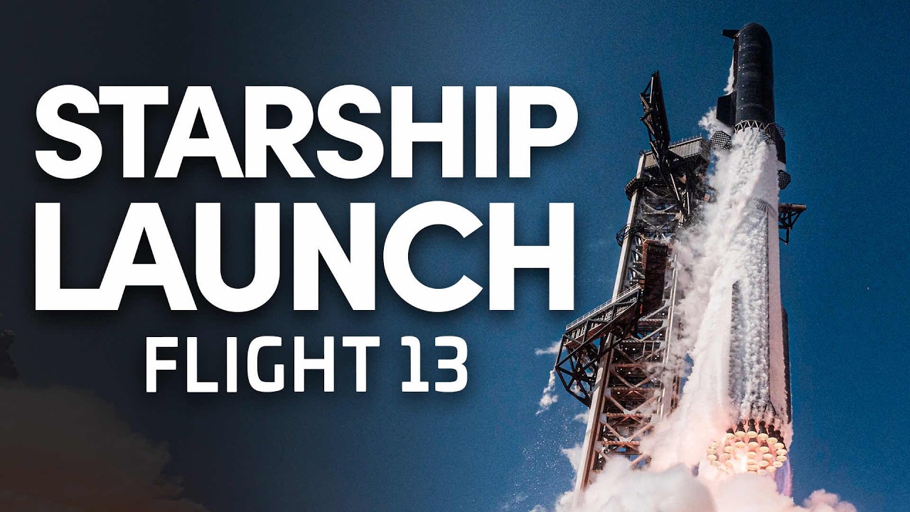 SpaceX Starship Flight 13- Launch & Landing - ATTEMPT 2 LAUNCH STREAM