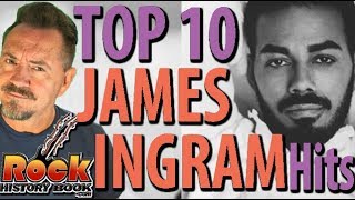 The Top 10 James Ingram Radio Hits - Tribute by John Beaudin