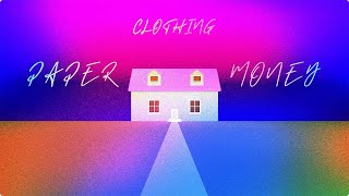 Clothing – “Paper Money” (feat. Elliott Skinner)