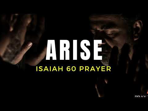 Isaiah 60 || Powerful Daily Prayer