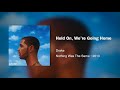 Drake - Hold On, We're Going Home(432hz)
