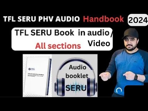 TfL SERU Book 2024 in audio/video | TFL SERU PHV audio hand book 2024,TFL SERU mock test 2024,sa pco