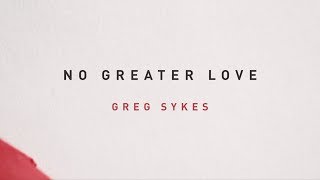 No Greater Love (How Marvelous)