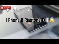 Iphone 8 Ringtone Full
