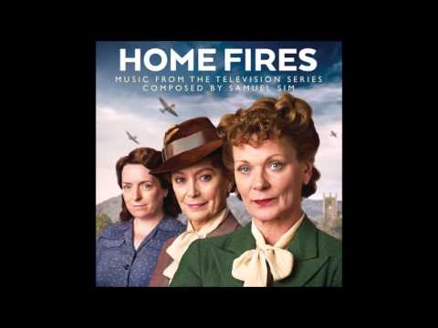 Home Fires  - Samuel Sim   - Soundtrack