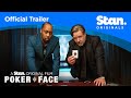 Poker Face | OFFICIAL TRAILER #2 | A Stan Original Film.