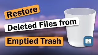 How to Recover Deleted Files from Emptied Trash on Mac