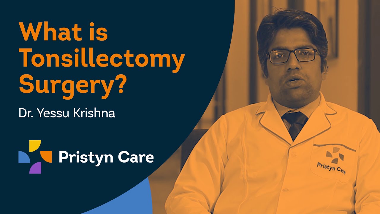 What is Tonsillitis | Tonsillectomy Surgery | ENT Treatment