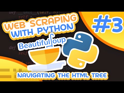 Beautiful Soup 4 Tutorial 3 Navigating The HTML Tree