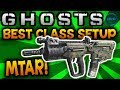 COD Ghosts: BEST CLASS SETUP - "MTAR-X ...