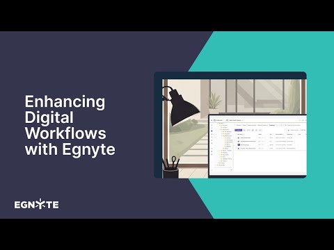 Enhancing Digital Workflows with Egnyte