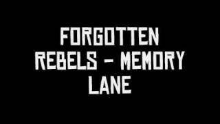 Forgotten Rebels - Memory Lane
