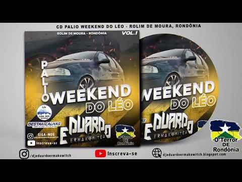 CD Palio Weekend do Léo Vol.1 - Rolim de Moura, RO - DJ Eduardo Ermakowitch