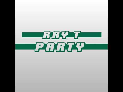 RAY T _PARTY_(official audio)