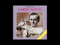 I Won't Dance / Lovely To Look At  -  Larry Adler