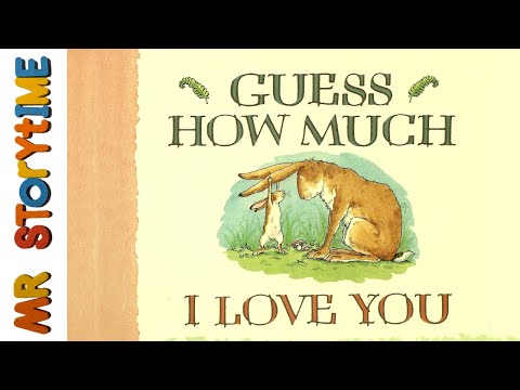 Guess How Much I Love You | Mr Storytime | Read Aloud Bedtime Story