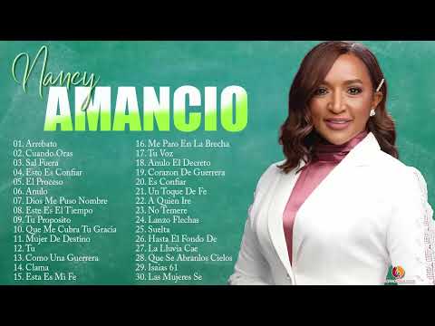 2 HORAS CON LO MEJOR DE NANCY AMANCIO EN ADORACIÓN - NANCY AMANCIO SUS MEJRORES ÉXITOS
