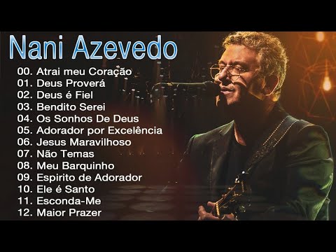 Nani Azevedo - As Melhores -Top 15 Sucessos