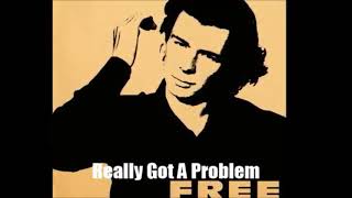 Rick Astley - Realmente tenemos un problema (Really got a problem)