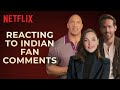 Dwayne Johnson Ryan Reynolds Gal Gadot React To Indian Fan Comments RED NOTICE Netflix India
