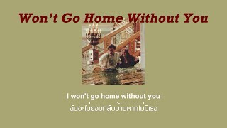 [THAISUB] Maroon 5 - &#39;Won&#39;t Go Home Without You&#39; #แปลเพลง