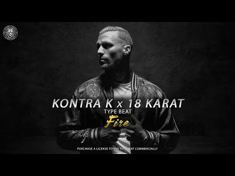 [FREE DL] KONTRA K x 18 KARAT Type Beat - "Fire" | prod. Sytros