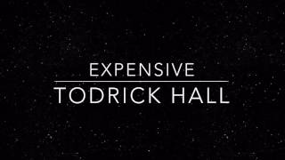 Expensive by Todrick Hall (feat. Alaska, Laganja, Kim Chi, Mariah, and Willam) LYRICS