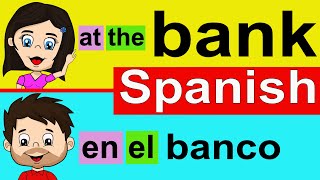 BASIC SPANISH PHRASES TO USE AT THE BANK
