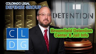Broomfield Detention Center and Jail Information -- Broomfield, Colorado
