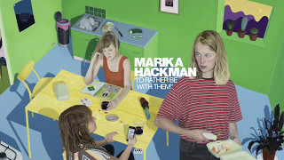 Marika Hackman - I’d Rather Be With Them