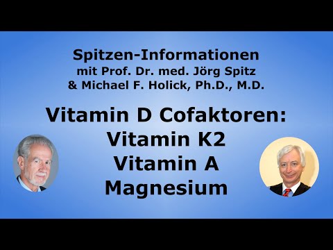 Vitamin D Cofaktoren: Vitamin K2 + Vitamin A + Magnesium - Interview mit Michael Holick, Ph.D., M.D.