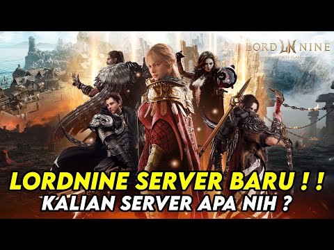 LORDNINE SERVER BARU RILIS ! ! KALIAN DI SERVER MANA ? REKOMEN TOPUP APA NIH YA ? - LORDNINE SEA