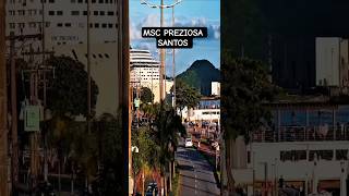 MSC PREZIOSA cruzeiro 15/02/26 Santos navio carnaval Argentina Uruguai  @cruzeiros2025   #shorts