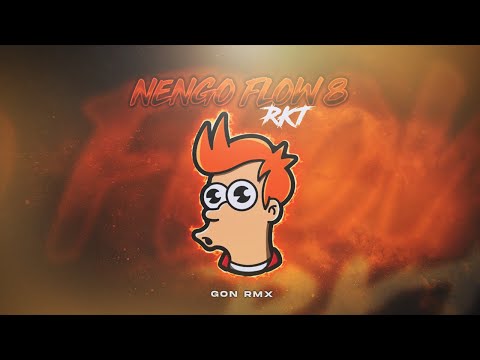 ÑENGO FLOW RKT 8 - GON RMX