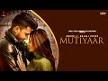 New Punjabi Songs 2021| Mutiyaar (Full Video) Angad Ft. Anjali Arora | Latest Punjabi Song 2020