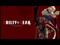 Guilty Gear Strive Smell Of The Game THEME 1 HOUR