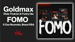 Download lagu Goldmax, Dlala Thukzin, Funky Qla - FOMO (feat. Zee Nxumalo, Beast RSA) |  Audio mp3 Download lagu Goldmax, Dlala Thukzin, Funky Qla - FOMO (feat. Zee Nxumalo, Beast RSA) |  Audio mp3