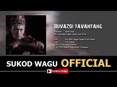 [LAGU TEMA MRK SABAH STATE LEVEL] BUVAZOI TAVANTANG - SAIFUL ZWAN (MR KAAMATAN SABAH 2018)