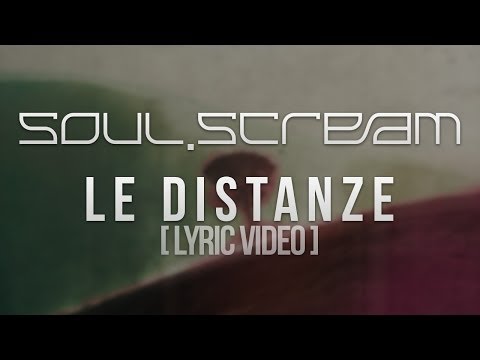 Soul.Scream - Le Distanze (Lyric Video) | Christian Rock