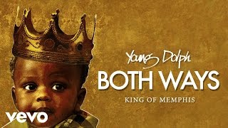 Young Dolph - Both Ways (Audio)
