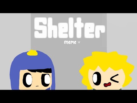 Shelter Meme || Tweek x Craig (South Park)